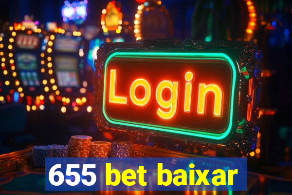 655 bet baixar